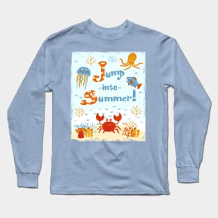 Jump into summer! Long Sleeve T-Shirt